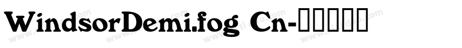 WindsorDemi.fog Cn字体转换